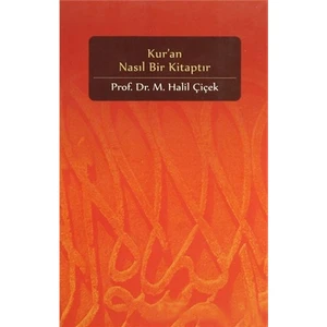 Kur''An Nasıl Bir Kitaptır-M. Halil Çiçek
