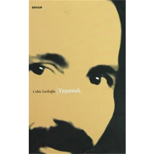 Yaşamak - Cahit Zarifoğlu