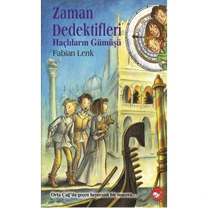 Zaman Dedektifleri - Haçlıların Gümüşü (9. Kitap)-Fabian Lenk