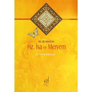 Kur''An''Da Hz. İsa Ve Meryem-Hamdi Kalyoncu