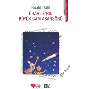 Charlie’nin Büyük Cam Asansörü - Roald Dahl