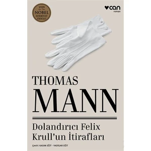 Dolandırıcı Felix Krull'Un İtirafları - Thomas Mann