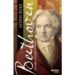 Beethoven - Müziğin Dönüm Noktası - Aydın Büke