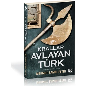 Krallar Avlayan Türk-Mehmet Samih Fethi