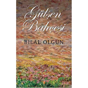 Gülşen Bahçesi-Bilal Olgun