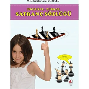 Satranç Sözlüğü-Nilüfer Çınar Çorlulu