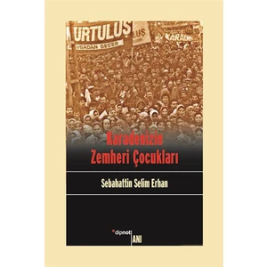 Karadenizin Zemheri Çocukları-Sabahattin Selim Erhan