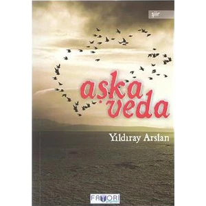 Aşka Veda-Yıldıray Arslan