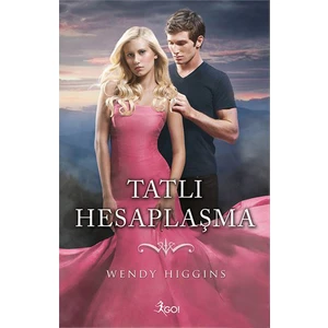 Tatlı Hesaplaşma-Wendy Higgins