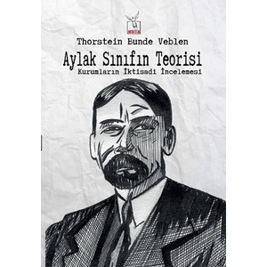 Aylak Sınıfın Teorisi-Thorstein Veblen