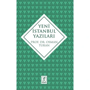 Yeni İstanbul Yazıları-Osman Turan