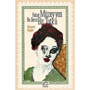 Fakat Müzeyyen Bu Derin Bir Tutku - İlhami Algör
