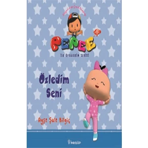 Pepee  Özledim Seni (İlk Öykülerim Serisi)-Ayşe Şule Bilgiç