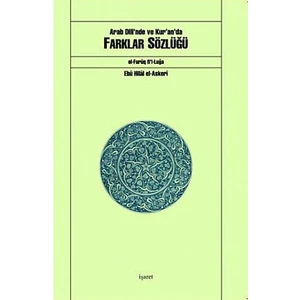 Arab Dili'Nde Ve Kur'An'Da Farklar Sözlüğü-Ebu Hilal El-Askeri
