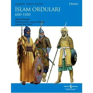 İslam Orduları - (600 - 1100) - David Nicolle