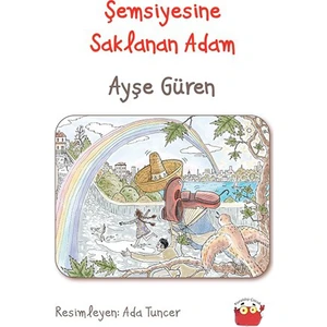 Şemsiyesine Saklanan Adam-Ayşe Güren