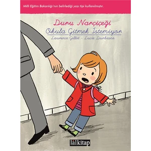 Okula Gitmek İstemiyor-Lucie Durbiano