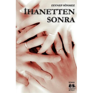 İhanetten Sonra-Zeynep Sönmez