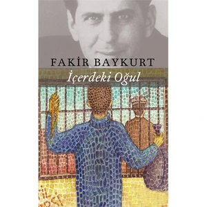 İçerdeki Oğul - Fakir Baykurt