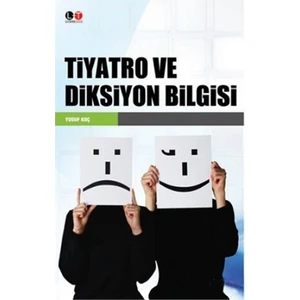 Tiyatro Ve Diksiyon Bilgisi-Yusuf Koç