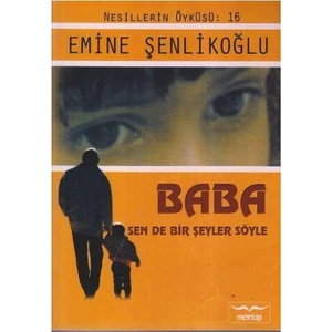Baba Sen De Bir Şey Söyle