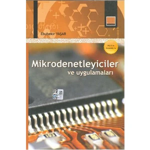 Mikrodenetleyiciler Ve Uygulamaları-Ebubekir Yaşar