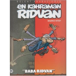 En Kahraman Rıdvan-Bülent Arabacıoğlu