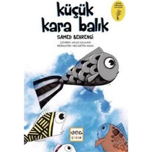 Küçük Kara Balık-Samed Behrengi