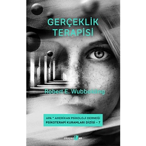 Gerçeklik Terapisi - Robert E. Wubbolding