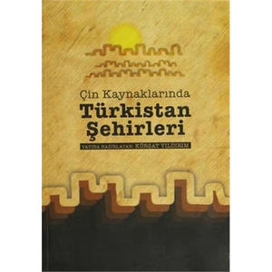 Çin Kaynaklarında Türkistan Şehirleri
