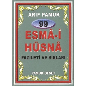 99 Esma-İ Hüsna Fazileti Ve Sırları (Dua-99)