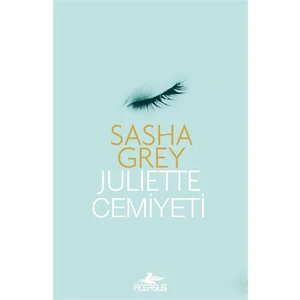 Julıette Cemiyeti - Sasha Grey