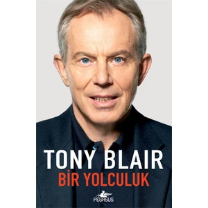 Bir Yolculuk - Tony Blair