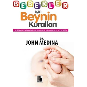 Bebekler İçin Beynin Kuralları-John Medina