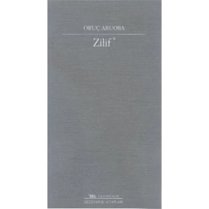 Zilif - Oruç Aruoba