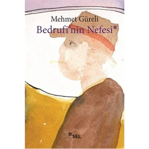 Bedrufinin Nefesi - Mehmet Güreli
