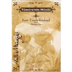 Türkiyenin Müziği Cilt 2-Kurt - Ursula Reinhard