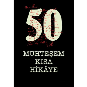 50 Muhteşem Kısa Hikaye