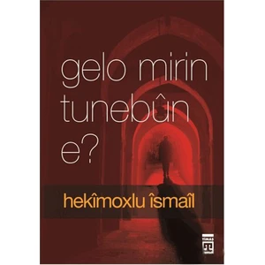 Gelo Mirin Tunebûn E?