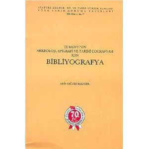 Türkiye'nin Arkeoloji, Epigrafi Ve Tarihi Coğrafyası İçin Bibliyografya