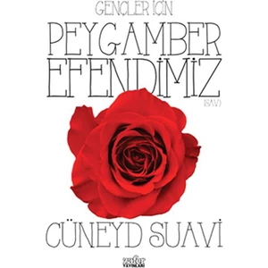 Gençler İçin Peygamber Efendimiz-Cüneyd Suavi