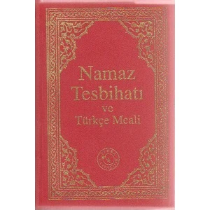 Namaz Tesbihatı Ve Türkçe Meali (Cep Boy)