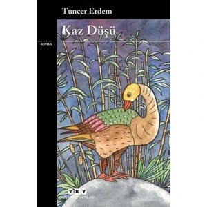 Kaz Düşü - Tuncer Erdem