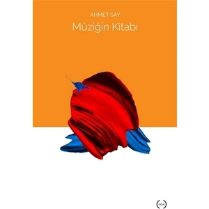 Müziğin Kitabı - Ahmet Say