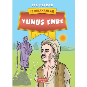 İz Bırakanlar: Yunus Emre - Eda Bayrak