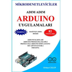 Adım Adım Arduino Uygulamaları - Orhan Celep