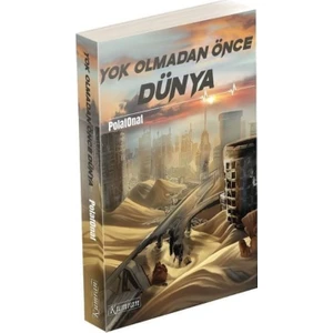 Yok Olmadan Önce Dünya - Polat Onat