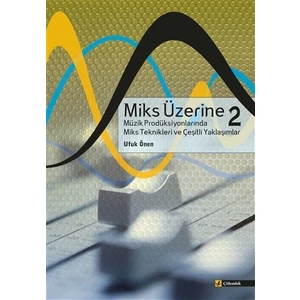 Miks Üzerine 2 - Ufuk Önen