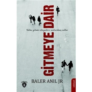 Gitmeye Dair - Baler Anıl