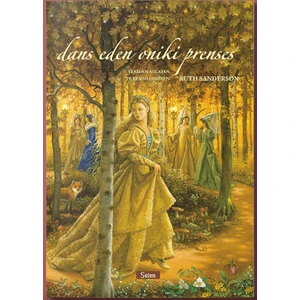 Dans Eden Oniki Prenses - Ruth Sanderson
